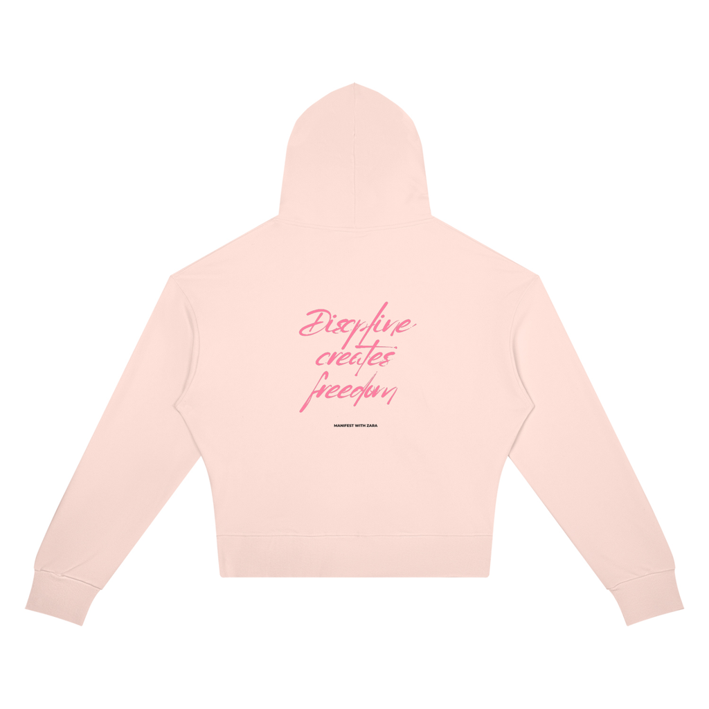Discipline Creates Freedom Hoodie — Manifest with Zara